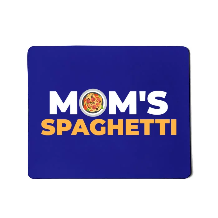 Mom's Spaghetti Great Gift Mousepad