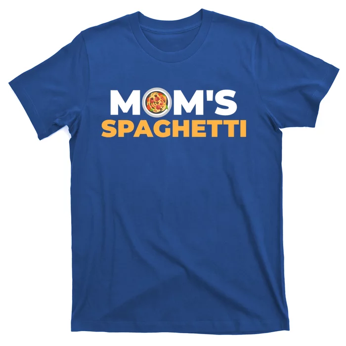 Mom's Spaghetti Gift T-Shirt