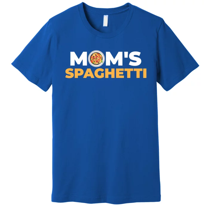 Mom's Spaghetti Gift Premium T-Shirt