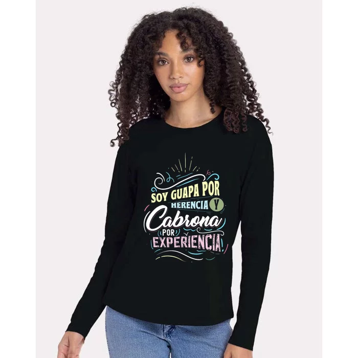 Mexicana Soy Guapa Por Herencia Y Cabrona Por Experiencia Womens Cotton Relaxed Long Sleeve T-Shirt