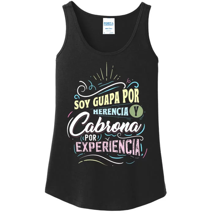 Mexicana Soy Guapa Por Herencia Y Cabrona Por Experiencia Ladies Essential Tank