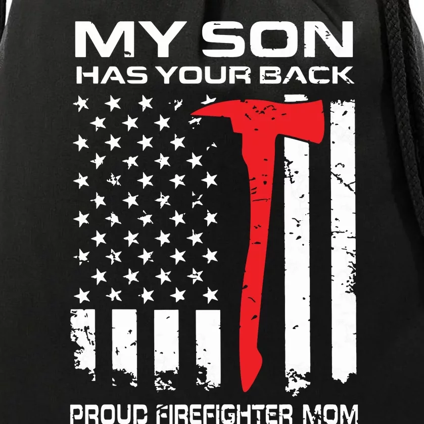 My Son Has Your Back Proud Firefighter Mom Drawstring Bag