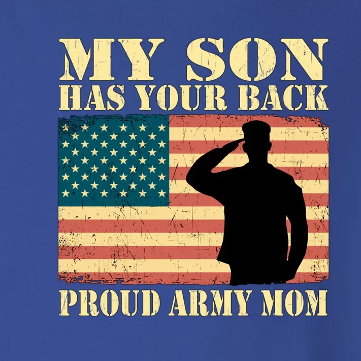 My Son Has Your Back Proud Army Mom Military Mother Funny Gift Toddler Long Sleeve Shirt