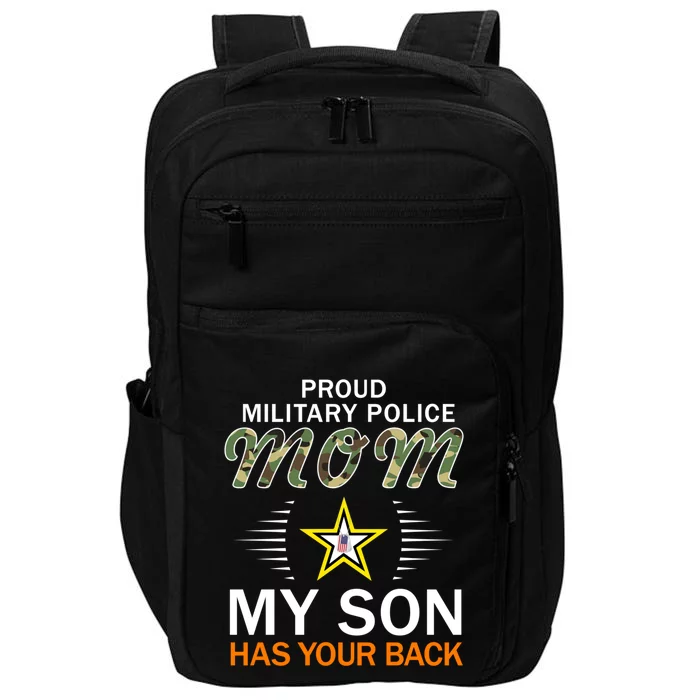 My Son Has Your Backgiftproud Mp Military Police Mom Army Gift Impact Tech Backpack