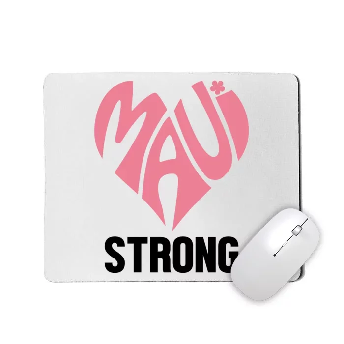 Maui Strong Hawaii Relief Mousepad