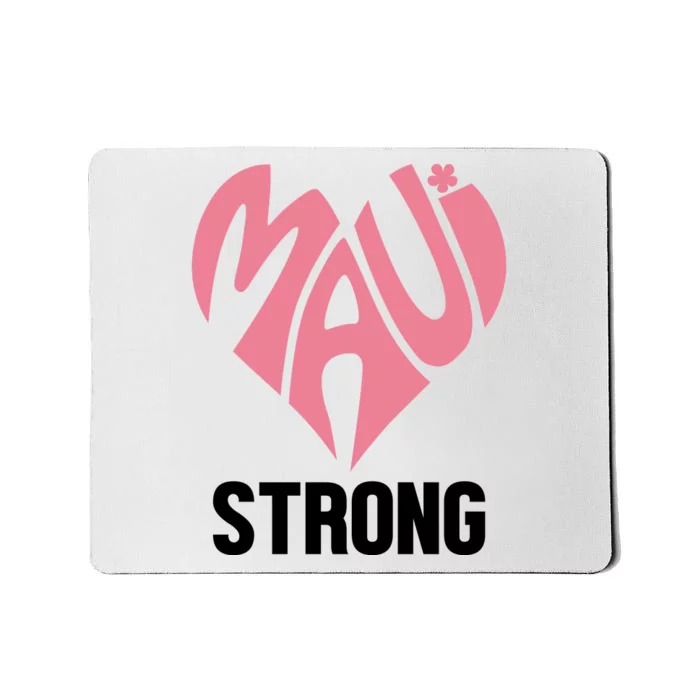 Maui Strong Hawaii Relief Mousepad