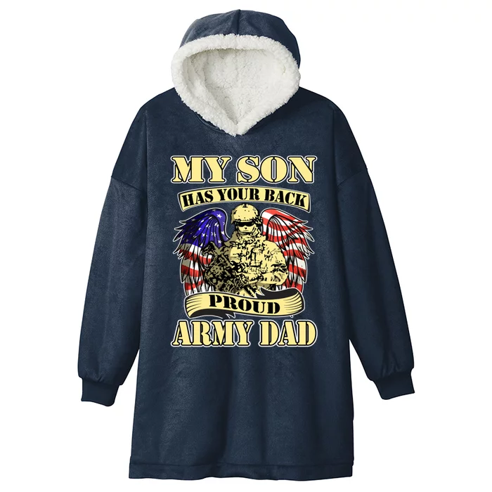 My Son Has Your Back Proud Army Dad Military Father Funny Gift Hooded Wearable Blanket