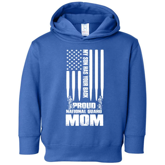 My Son Has Your Back Proud National Guard Mom Army Mom Gift Toddler Hoodie