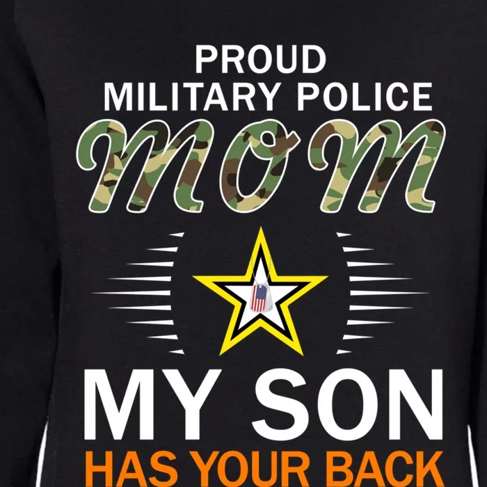 My Son Has Your Backcute Giftproud Mp Military Police Mom Army Great Gift Womens California Wash Sweatshirt