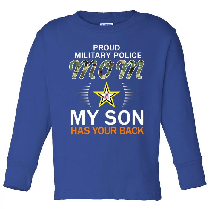 My Son Has Your Backcute Giftproud Mp Military Police Mom Army Great Gift Toddler Long Sleeve Shirt