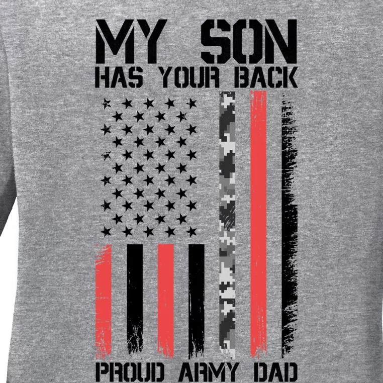 My Son Has Your Back Proud Army Dad Military Father Gift Ladies Long Sleeve Shirt