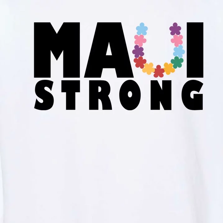 Maui Strong Hawaii Relief Awareness Garment-Dyed Sweatshirt