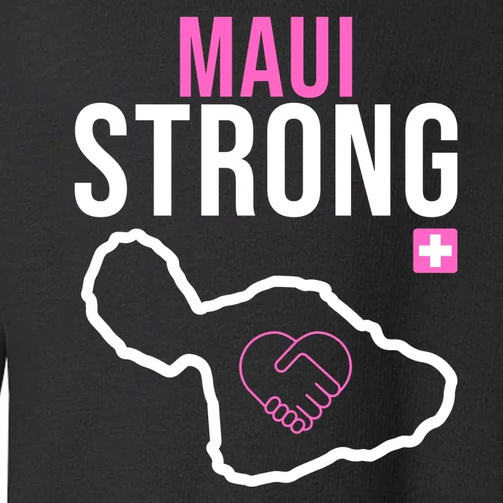 Maui Strong Hawaii Wildfire Relief Toddler Sweatshirt