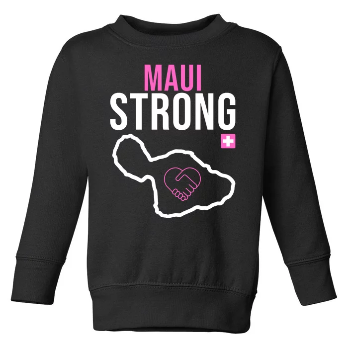 Maui Strong Hawaii Wildfire Relief Toddler Sweatshirt