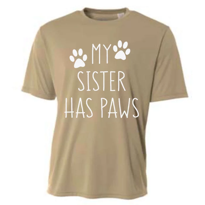 My Sister Has Paws For Teenager With Dog Funny Sayings Cooling Performance Crew T-Shirt