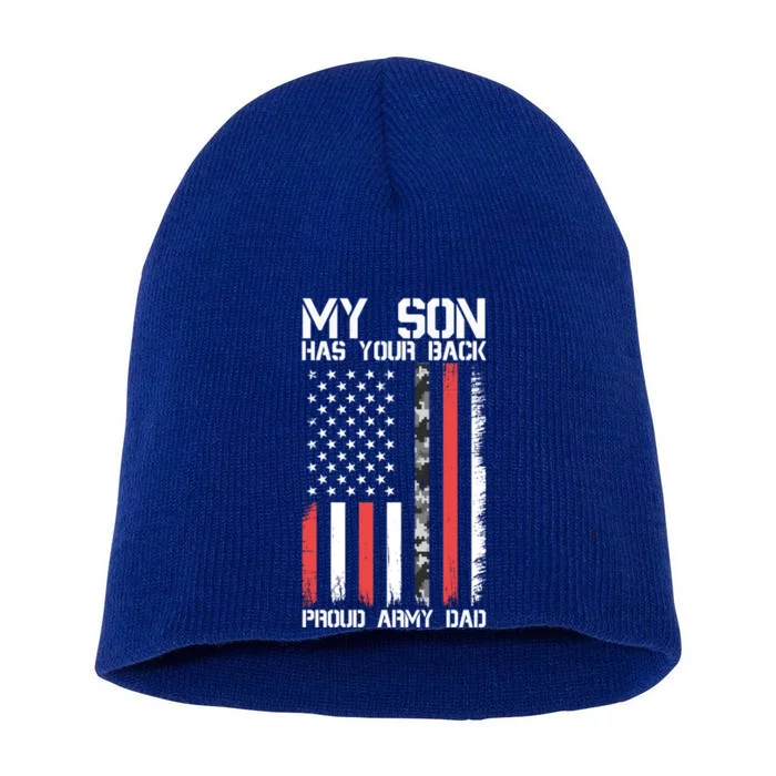 My Son Has Your Back Proud Army Dad Military Father Gift Short Acrylic Beanie