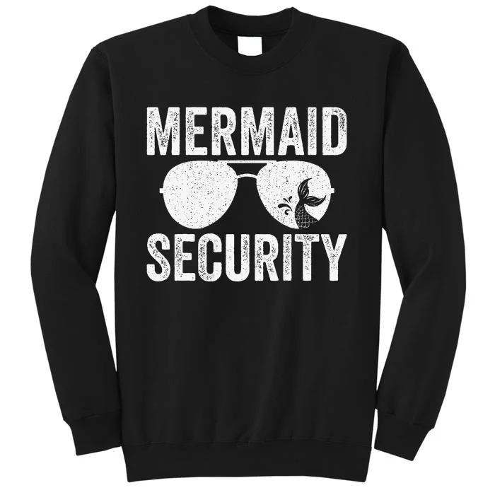 Mermaid Security Halloween Costume Gift Tall Sweatshirt