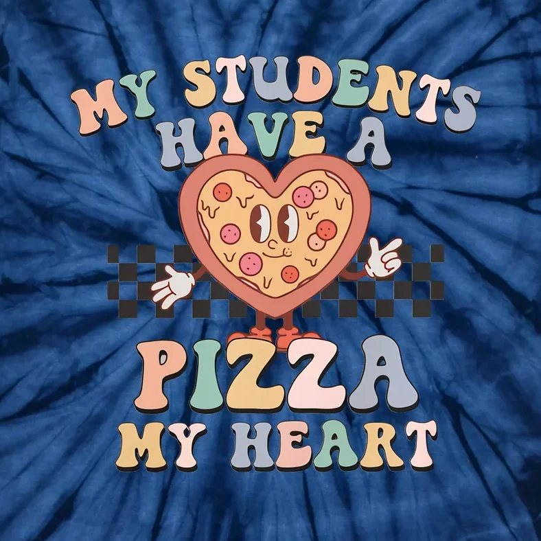 My Students Have A Pizza My Heart Teaching Assistant Heart Valentine's Day Tie-Dye T-Shirt