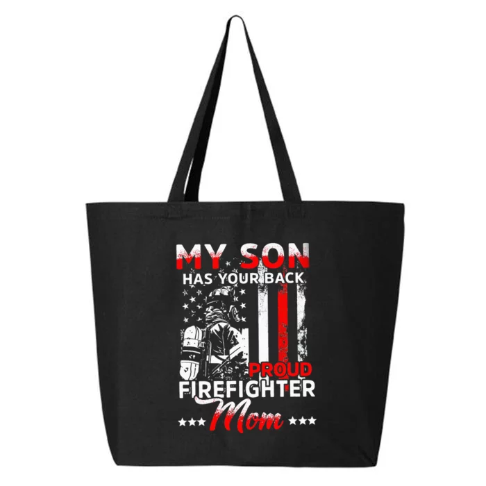 My Son Has Your Back Proud Firefighter Mom Mothers Day 25L Jumbo Tote