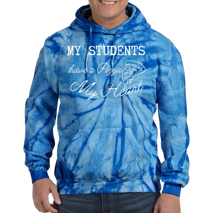 My Students Have A Pizza My Heart Teacher Valentine Tie Dye Hoodie