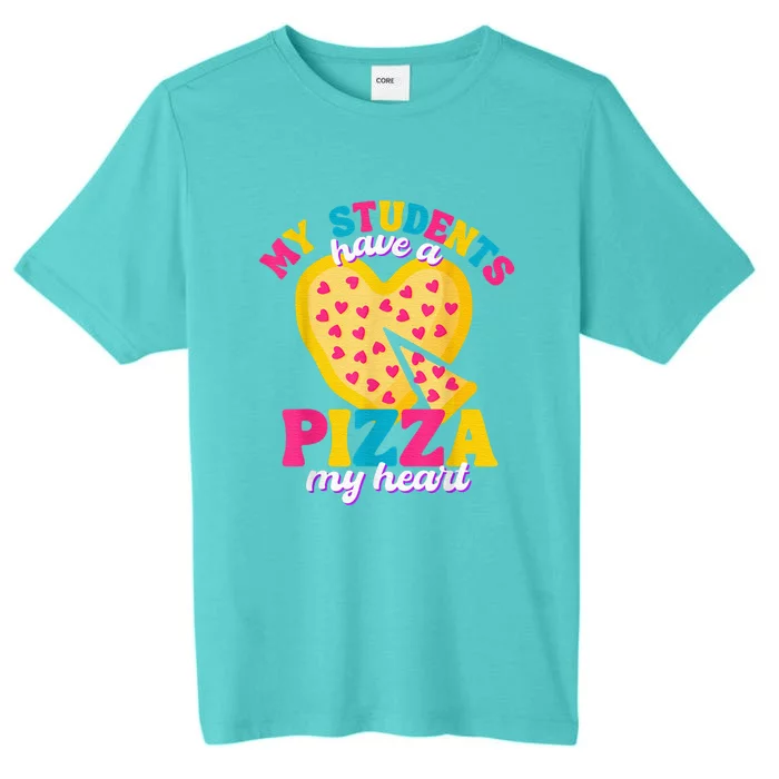 My Students Have A Pizza My Heart Valentines Day ChromaSoft Performance T-Shirt