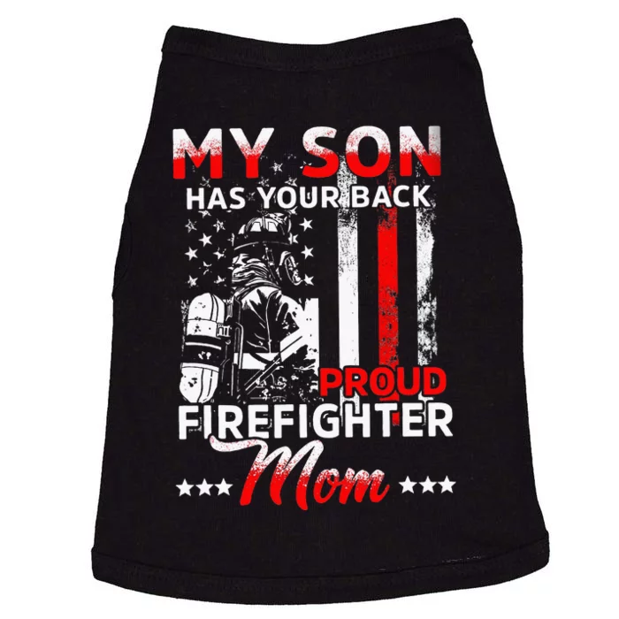 My Son Has Your Back Proud Firefighter Mom Doggie Tank