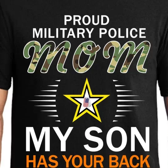 My Son Has Your Backgiftproud Mp Military Police Mom Army Gift Pajama Set