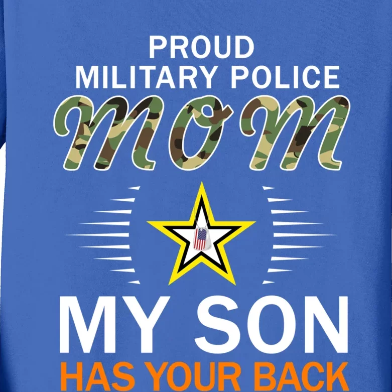 My Son Has Your Backgiftproud Mp Military Police Mom Army Gift Kids Long Sleeve Shirt