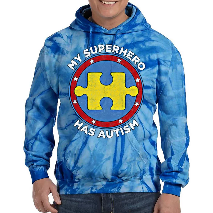 My Superhero Has Autism Awareness Gift Support Gift Tie Dye Hoodie