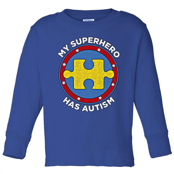 My Superhero Has Autism Awareness Gift Support Gift Toddler Long Sleeve Shirt