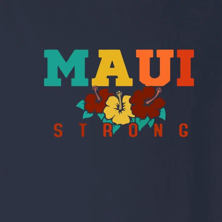 Maui Strong Hawaii Strong Gift Pray For Maui Toddler Long Sleeve Shirt