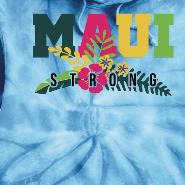 Maui Strong Hawaii Wildfire Relief Tie Dye Hoodie