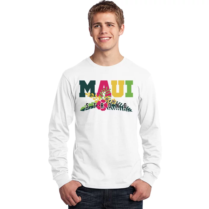 Maui Strong Hawaii Wildfire Relief Long Sleeve Shirt