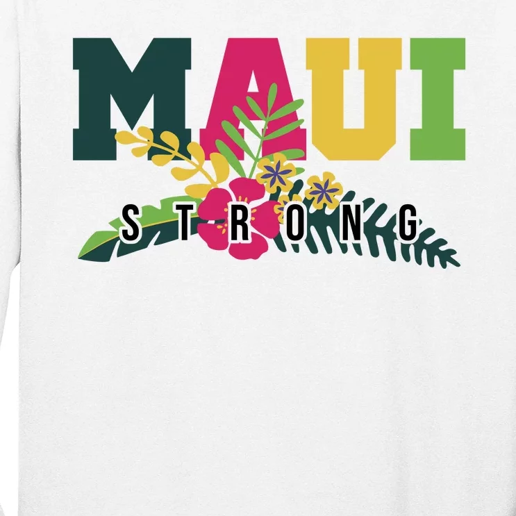 Maui Strong Hawaii Wildfire Relief Long Sleeve Shirt