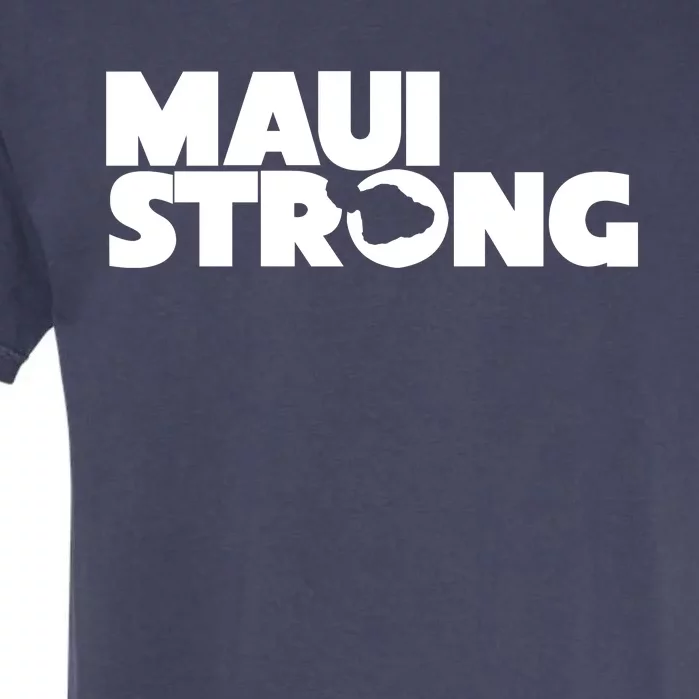 Maui Strong Hawaii Wildfire Garment-Dyed Heavyweight T-Shirt