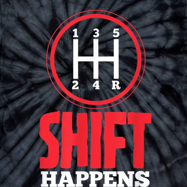 Mens Shift Happens Funny Mechanic Car Lover Tie-Dye T-Shirt