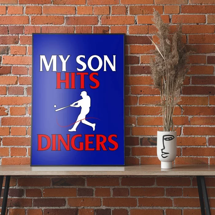 My Son Hits Dingers Proud Mom Baseball Game Fans Funny Gift Poster