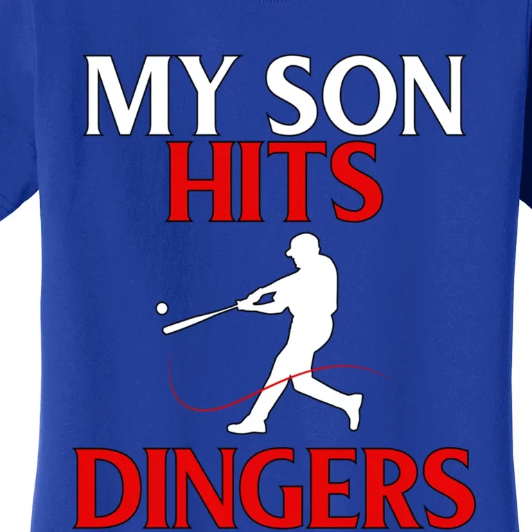 My Son Hits Dingers Proud Mom Baseball Game Fans Funny Gift Women's T-Shirt