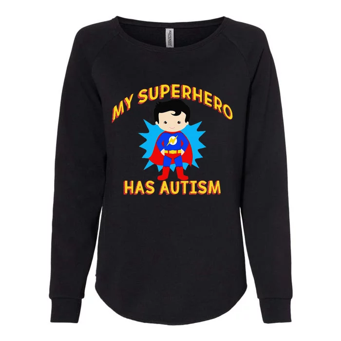 MY SUPERHERO HAS AUTISM Awareness Matching Meme Womens California Wash Sweatshirt