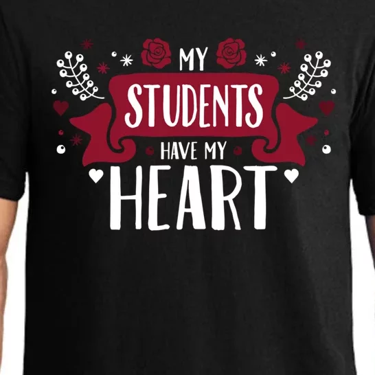 My Students Have My Heart Tearcher And Students Gift Pajama Set