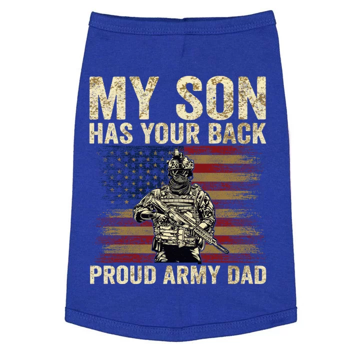 My Son Has Your Back Proud Army Dad Veteran Son Gift Doggie Tank