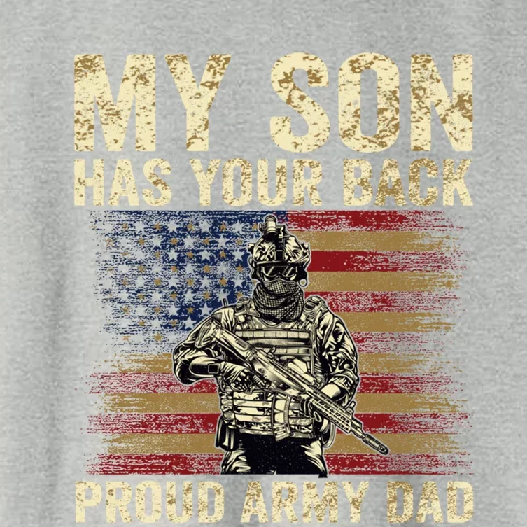 My Son Has Your Back Proud Army Dad Veteran Son Gift Women's Crop Top Tee