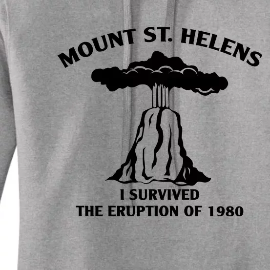 Mount St Helens I Survived The Eruption Of 1980 Women's Pullover Hoodie