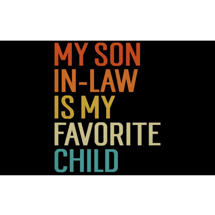 My Son In Law Is My Favorite Child Funny Family Humor Retro Bumper Sticker