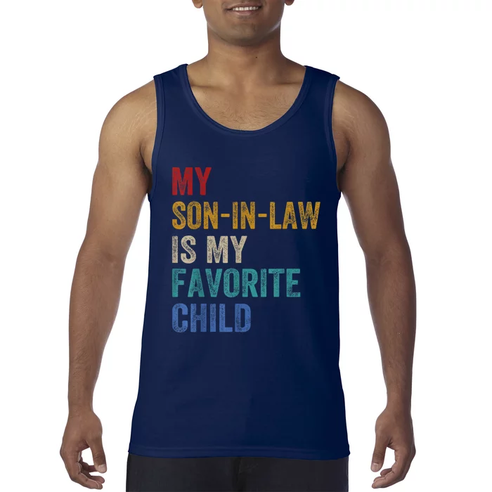 My Son In Law Is My Favorite Child Funny Family Humour Retro Tank Top