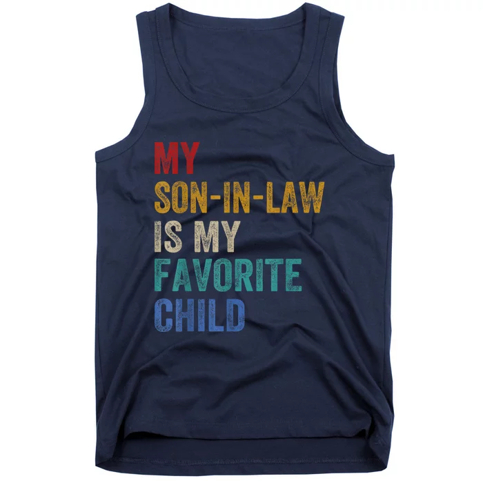 My Son In Law Is My Favorite Child Funny Family Humour Retro Tank Top