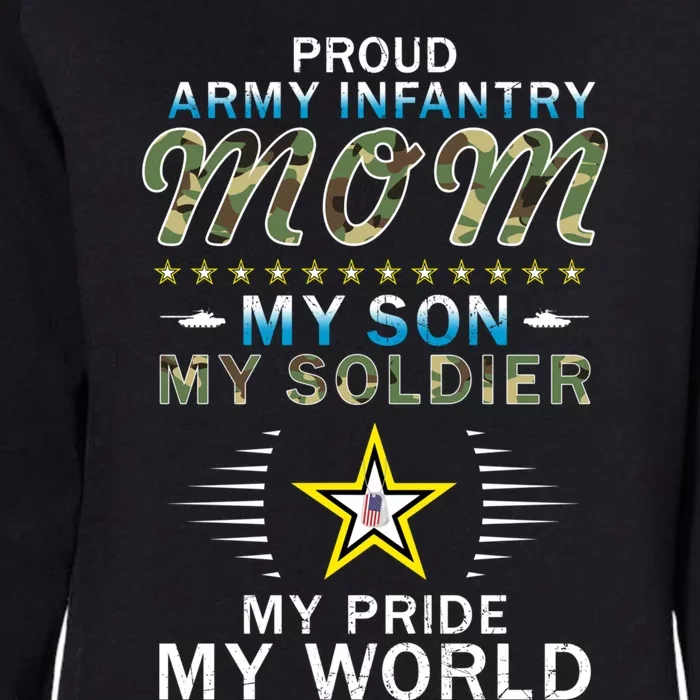 My Son Is A Soldier Hero Proud Army Infantry Mom Gift Womens California Wash Sweatshirt