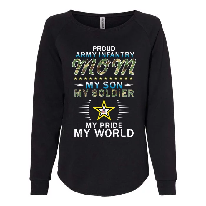 My Son Is A Soldier Hero Proud Army Infantry Mom Gift Womens California Wash Sweatshirt