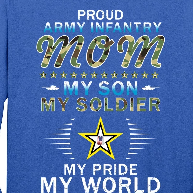 My Son Is A Soldier Hero Proud Army Infantry Mom Gift Tall Long Sleeve T-Shirt