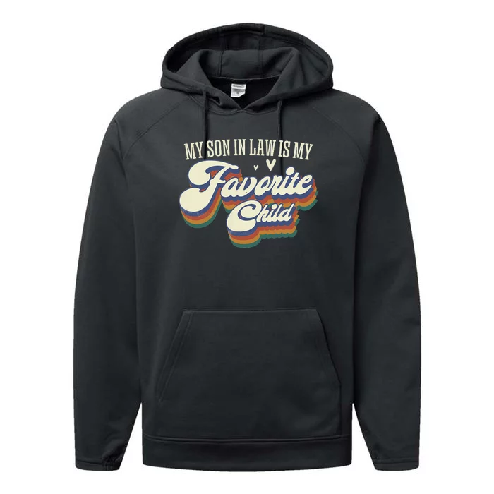 My Son In Law Is My Favorite Child Mother In Law Gifts Retro Performance Fleece Hoodie